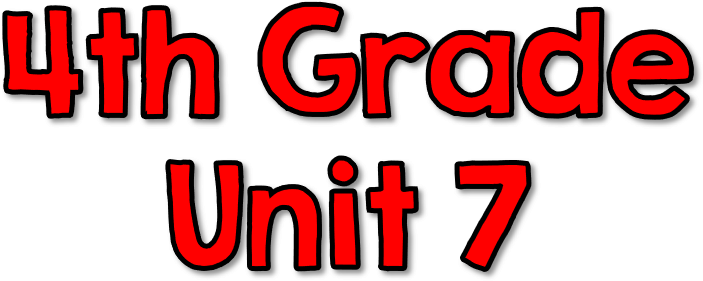 4th GradeUnit 7